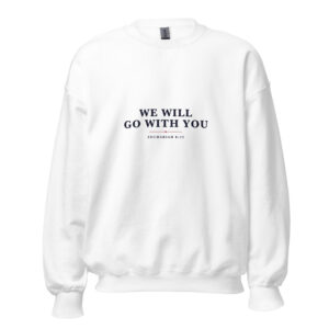The We Will Go With You Sweatshirt, white, front